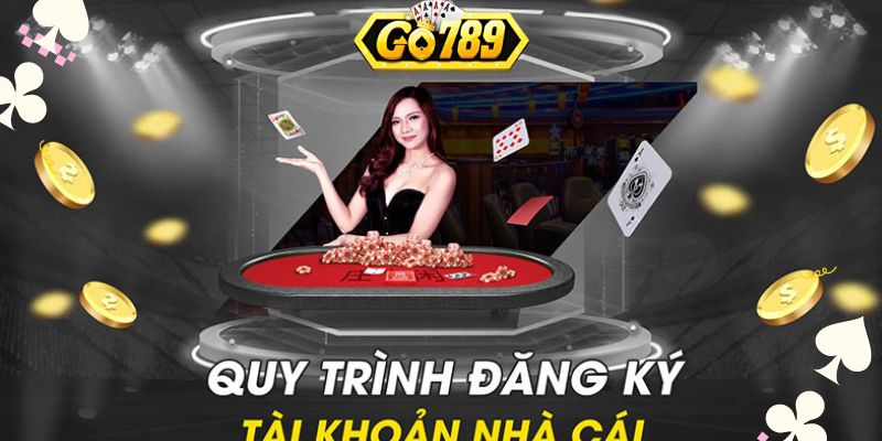 Các bước đăng ký tài khoản Go789